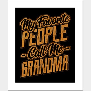 My Favorite People Call Me Grandma Gift Posters and Art